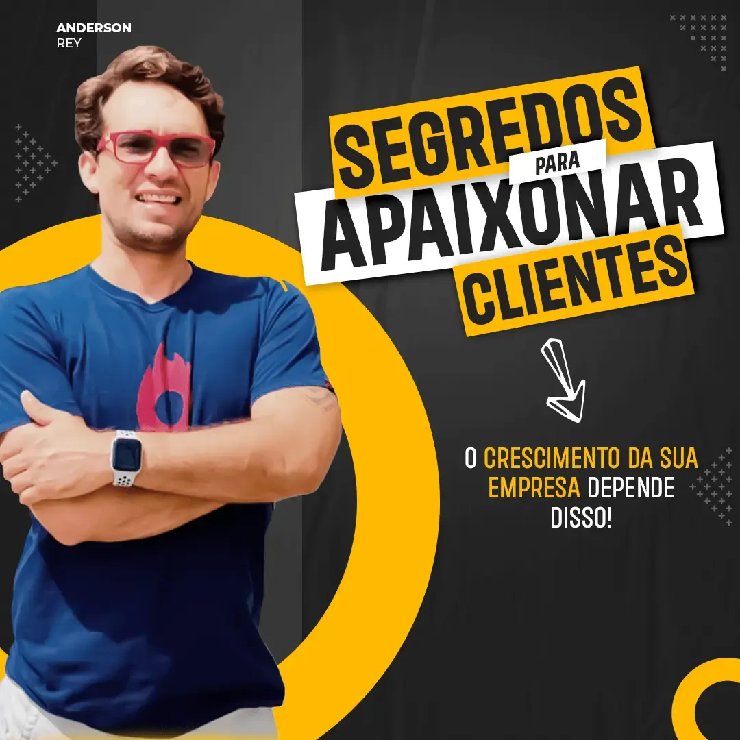 Segredos para Apaixonar Clientes